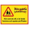 Advarselsskilt Kør Forsigtigt Legende Børn