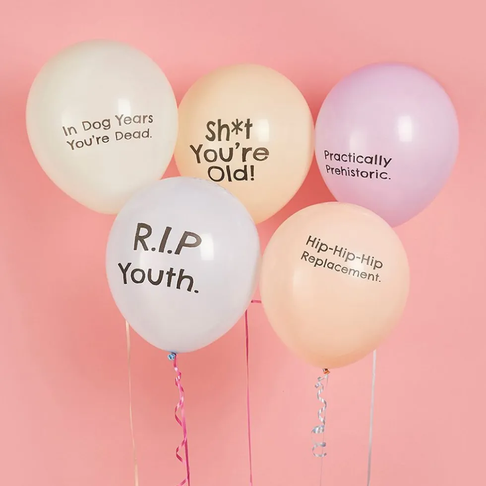 Balloner Sh*t You're Old