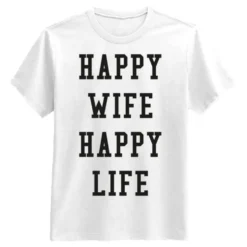 Happy Wife Happy Life T-shirt