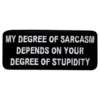 Stofmærke My Degree of Sarcasm
