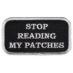 Stofmærke Stop Reading My Patches