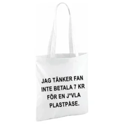 Stofpose Jag Tänker Fan Inte Betala